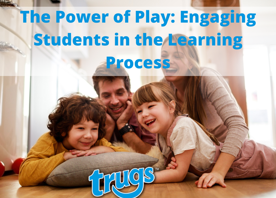 The Power of Play: Engaging Students in the Learning Process