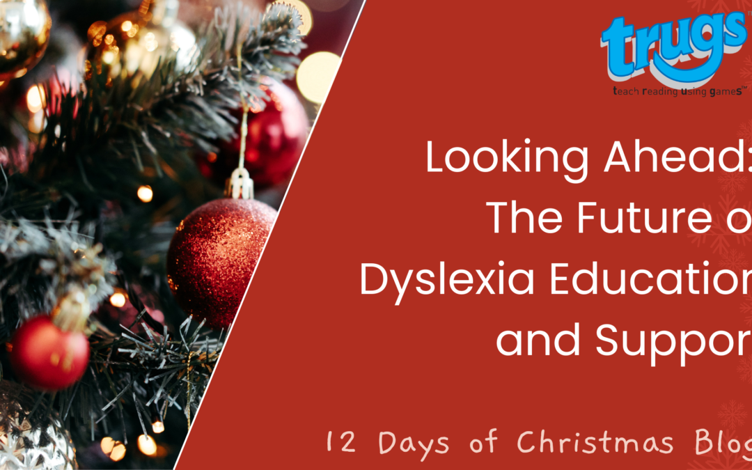 Looking Ahead: The Future of Dyslexia Education and Support
