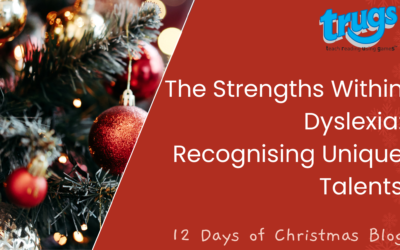 The Strengths Within Dyslexia: Recognising Unique Talents