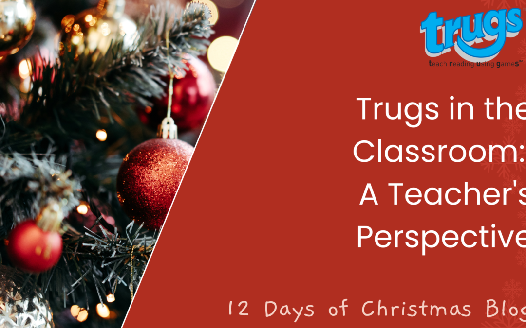Trugs in the Classroom: A Teacher’s Perspective